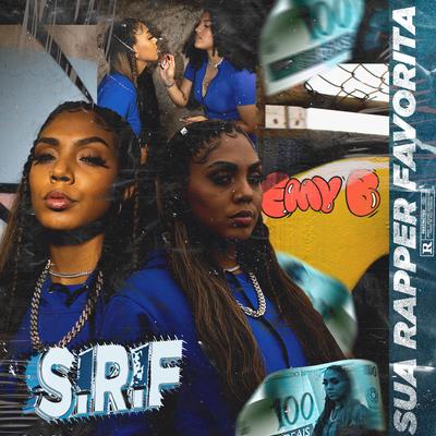 S.R.F (Sua Rapper Favorita) By Emy B, AguiarNoBeat's cover