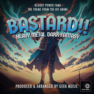 Bloody Power Fame (From "Bastard!! - Heavy Metal, Dark Fantasy")'s cover