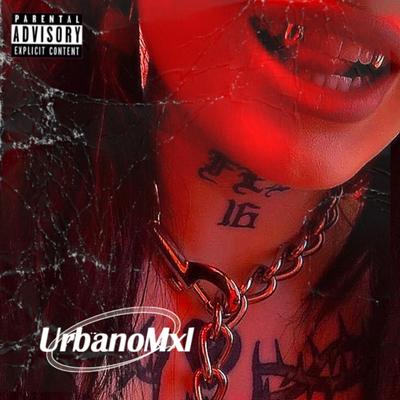 UrbanoMxl's cover