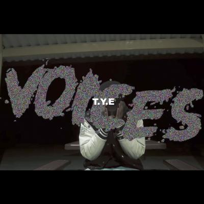 Voices By T.Y.E's cover