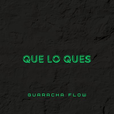 Que Lo Ques's cover