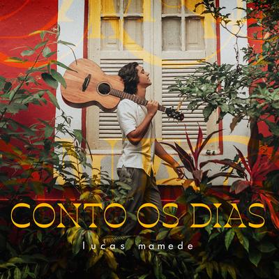 Conto os Dias By Lucas Mamede's cover