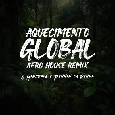 Aquecimento Global (Afro House Remix)'s cover