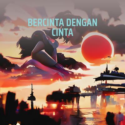 BERCINTA DENGAN CINTA's cover