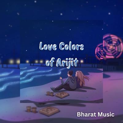 Love Colors of Arijit's cover