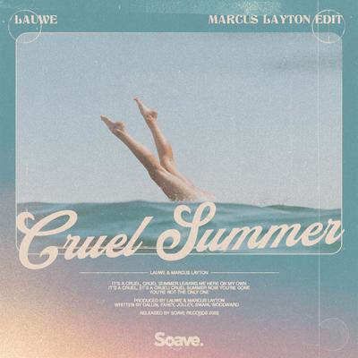 Cruel Summer (Marcus Layton Edit) By LAUWE, Marcus Layton's cover