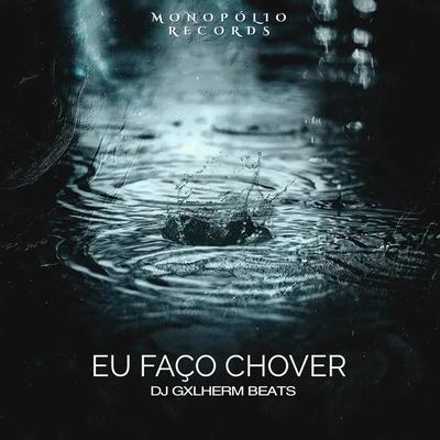 Eu Faço Chover (Com Grave)'s cover