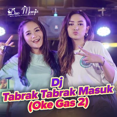 DJ Tabrak Tabrak Masuk (Oke Gas 2)'s cover