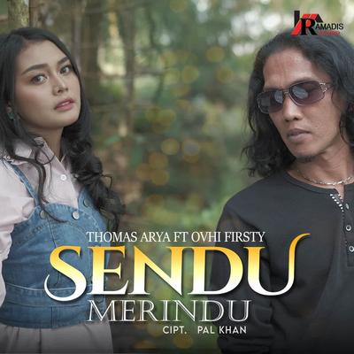 Sendu Merindu By Thomas Arya, Ovhi Firsty's cover