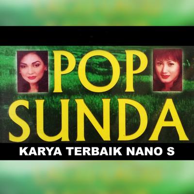 Pop Sunda Karya Terbaik Nano S's cover