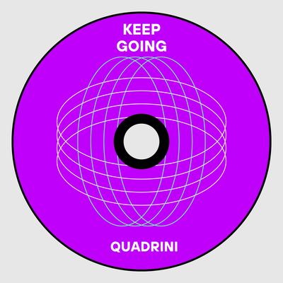 Keep Going (Radio Edit) By Quadrini's cover