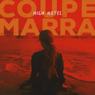 High Notes By Coupe Marra's cover