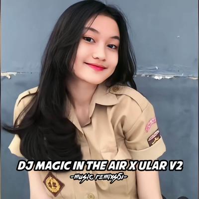 DJ Magic In The Air x Ular, Vol. 2's cover