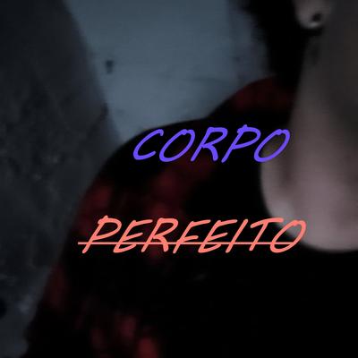Corpo Perfeito's cover