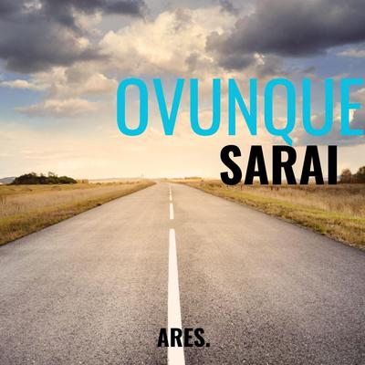 Ovunque Sarai By Ares.'s cover