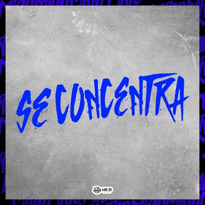 Se Concentra By DJ Belchior, Mc Rennan, Bruno Sound's cover