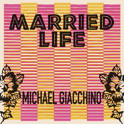 Married Life By Michael Giacchino's cover