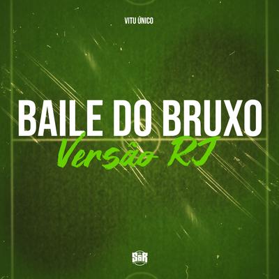 Baile do Bruxo Versão Rj By Vitu Único, Triz's cover