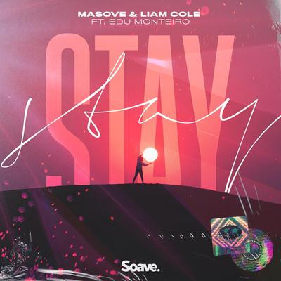 Stay By Masove, Liam Cole, Edu Monteiro's cover