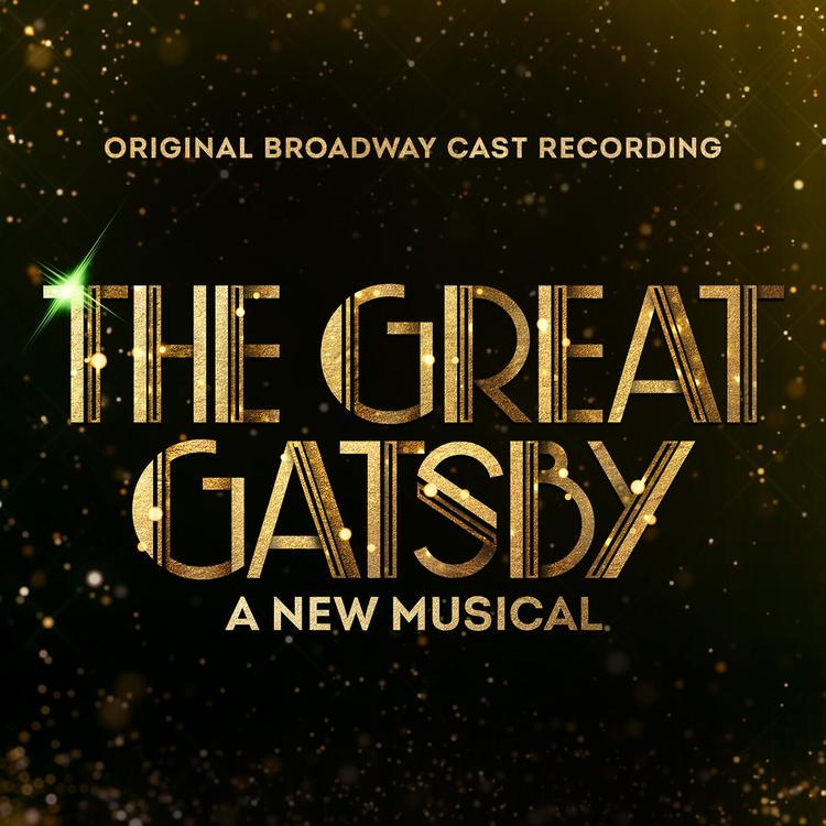 Original Broadway Cast of The Great Gatsby - A New Musical's avatar image