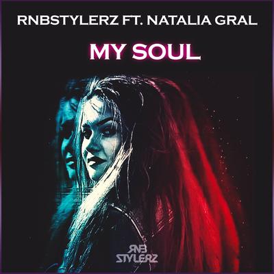 My Soul (feat. Natalia Gral) By Rnbstylerz, Natalia Gral's cover