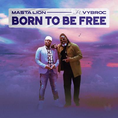 Born To Be Free (feat. Vybroc)'s cover