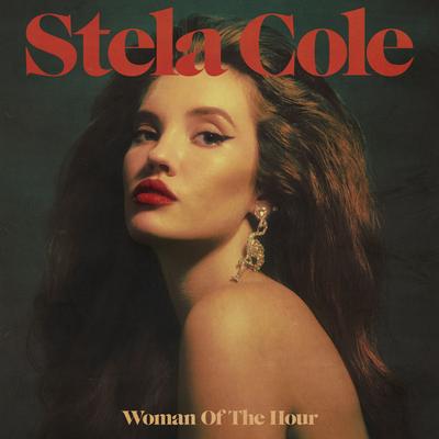 Woman of the Hour By Stela Cole's cover