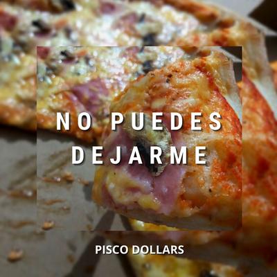 Pisco Dollars's cover