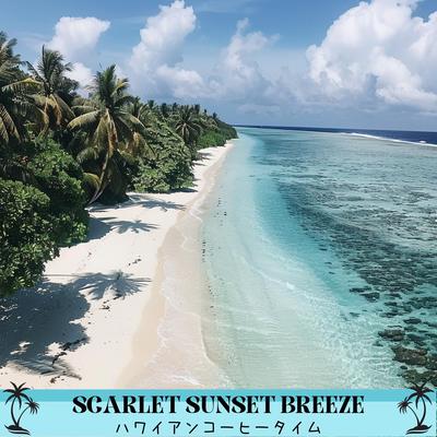 Scarlet Sunset Breeze's cover