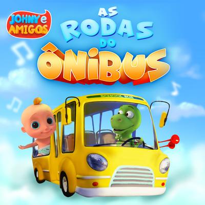 As Rodas do Ônibus By Johny e amigos's cover