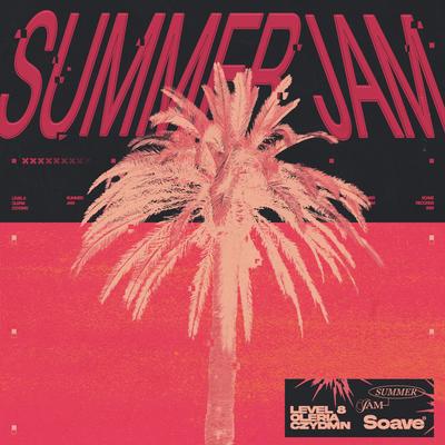 Summer Jam By Level 8, Oleria, CZYDMN's cover