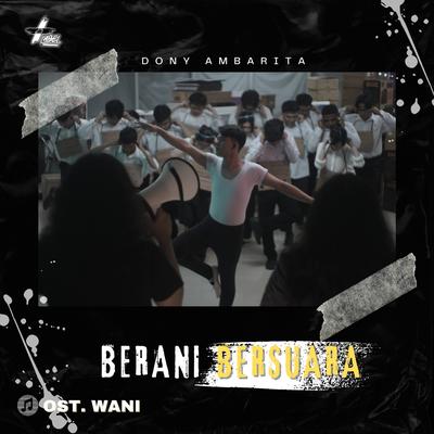 Berani Bersuara (Ost. Wani)'s cover