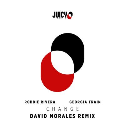 Change (David Morales Extended Remix) By Robbie Rivera, Georgia Train's cover