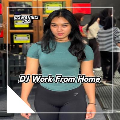 DJ Work From Home's cover