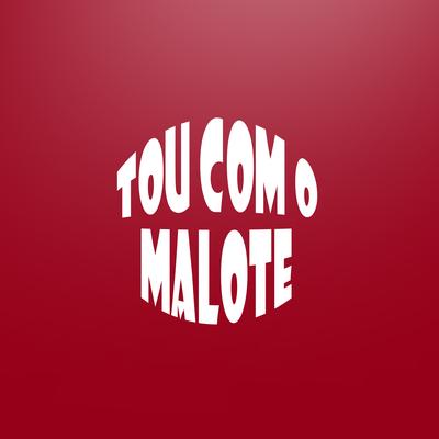 Tou Com o Malote's cover