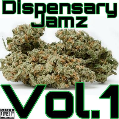 Dispensary Jamz Vol.1's cover