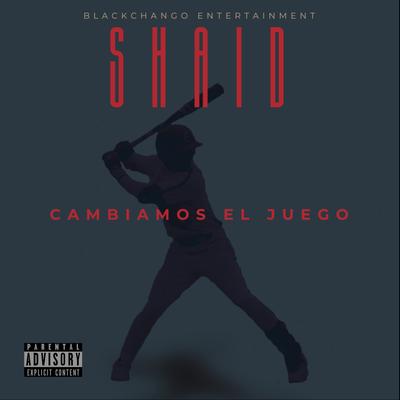 Cambiamos el Juego By SHAID's cover