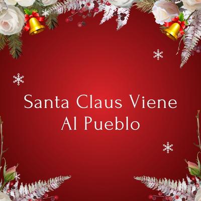 Santa Claus Viene Al Pueblo's cover