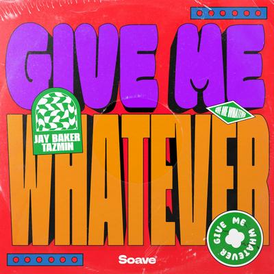 Give Me Whatever By Jay Baker, Tazmin's cover