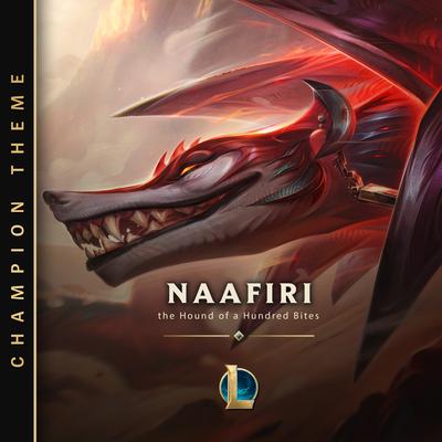 Naafiri, the Hound of a Hundred Bites By League of Legends英雄联盟's cover