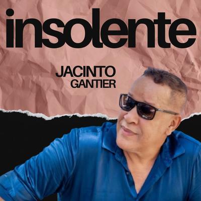 Insolente By Jacinto Gantier's cover