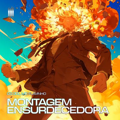 Montagem Ensurdecedora (Slowed) By DJ JDL, MC Flavinho's cover