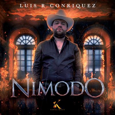 Nimodo By Luis R Conriquez's cover