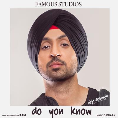 Do You Know By Diljit Dosanjh's cover