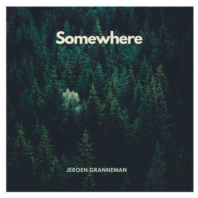 Somewhere By Jeroen Granneman's cover