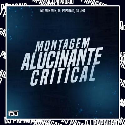 Montagem Alucinante Critial's cover