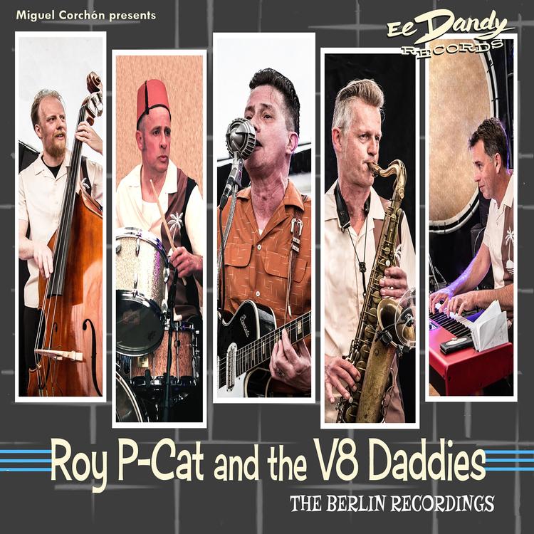 Roy P-Cat and the V8 Daddies's avatar image