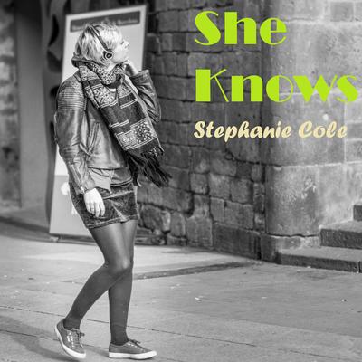 She Knows By Stephanie Cole's cover