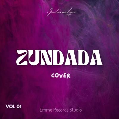 Zun Da Da (Versión Acústica ) By Guillermo Lopez's cover