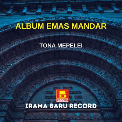 Tona Mepelei (From" Emas Mandar")'s cover